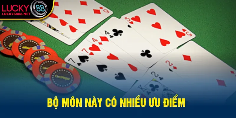 Bộ môn này có nhiều ưu điểm