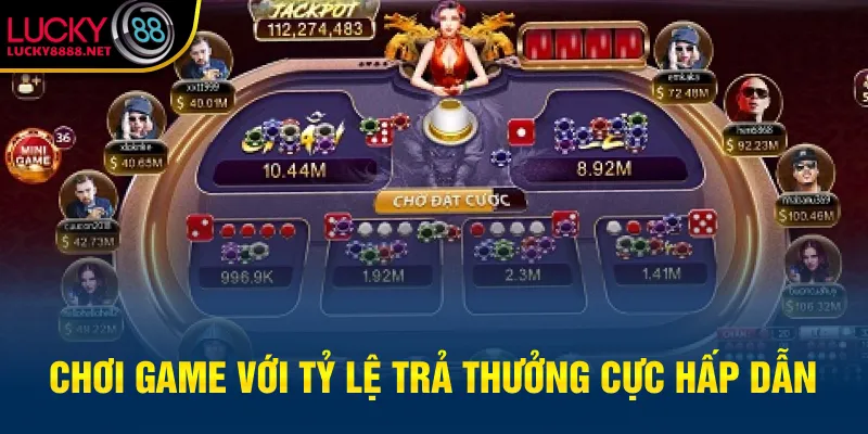 Chơi game với tỷ lệ trả thưởng cực hấp dẫn