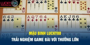 Mậu Binh Lucky88
