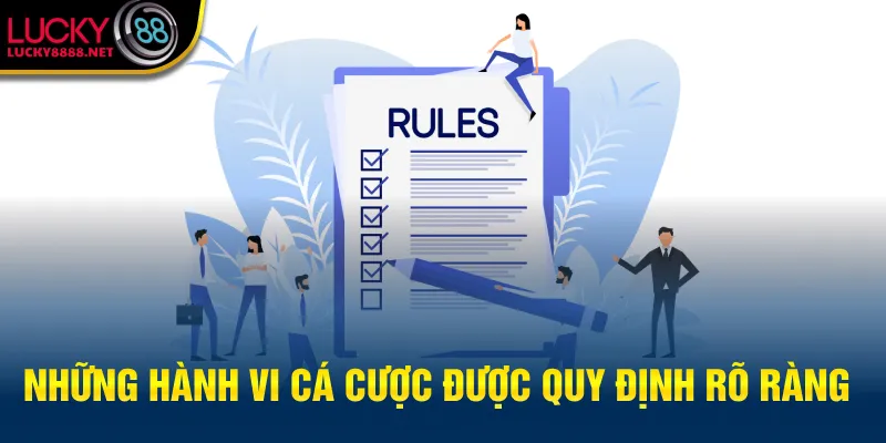 Những hành vi cá cược được quy định rõ ràng