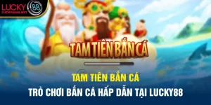 Tam Tiên Bắn Cá