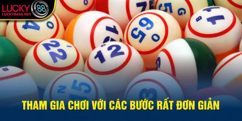 Tham gia chơi với các bước rất đơn giản